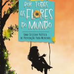 Por Todas as Flores do Mundo - Uma Oficina Poética de Prevenção Para Meninas